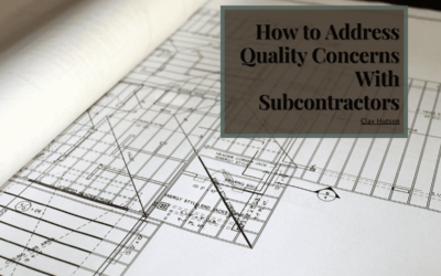 How to Address Quality Concerns With Subcontractors