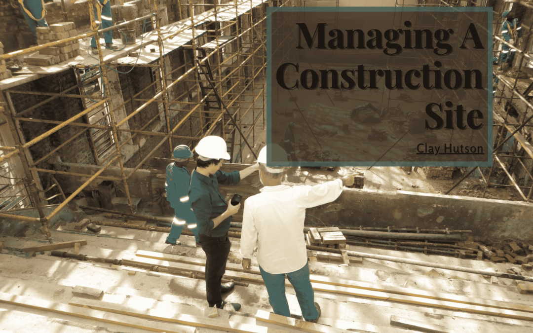 Managing a Construction Site