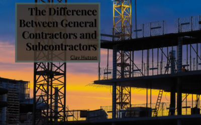 The Difference Between General Contractors and Subcontractors